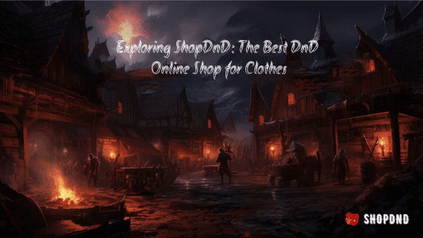 A dark medieval town with adventurers exploring Shop DND: The Best DND Online Shop for Clothes.