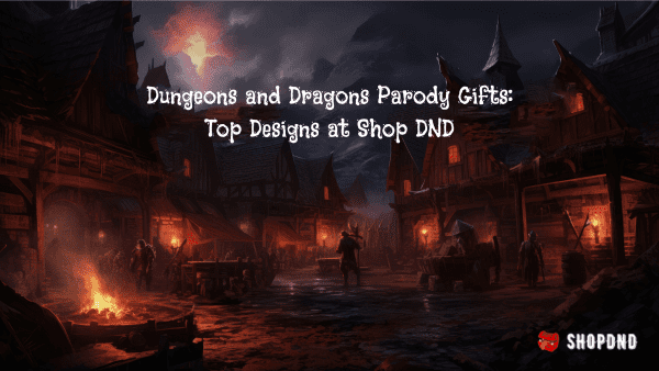 Dungeons and Dragons Parody Gifts_ Top Designs at Shop DND A dark medieval village with glowing fires and adventurers, featuring text about Dungeons & Dragons parody gifts at Shop DND.