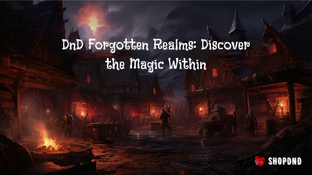 A dark medieval village scene where adventurers seek to discover the hidden magic within forgotten realms.